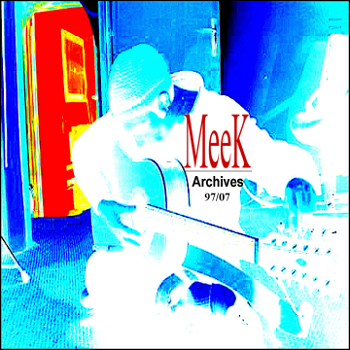 MeeK 'Archives '97/'07' sur iTunes